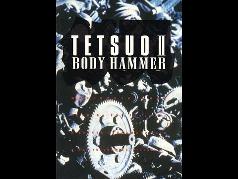 Tetsuo 2: The Body Hammer (1992) Full Movie