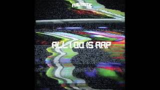 Futuristic - All I Do Is Rap (prod. KAYOHBEATS)