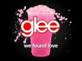 Glee Cast-We Found Love Audio Download Link ...