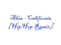 Akia California HipHop Remix 