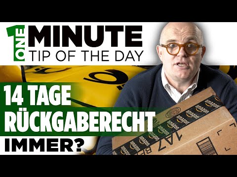 14 Tage Rückgaberecht: Pflicht oder Kulanz der Händler?