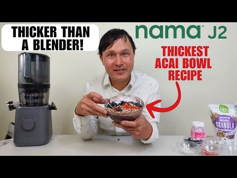 How to Make a Thick Acai Bowl in Nama J2 Juicer - No Blender Needed
