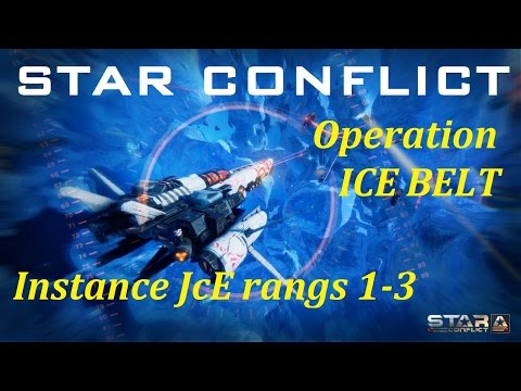 [FR] - STAR CONFLICT - [PvE] - OPERATION ICE BELT - Rangs 1-3