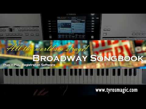 Tyros Magic - Broadway Songbook - Tyros Registration Software Demo
