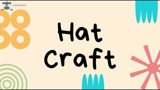 Nursery Art Craft - Hat Craft