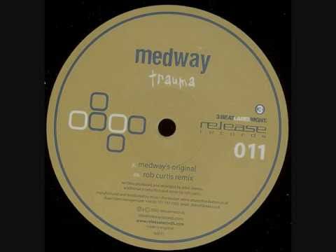 Medway - Trauma (Rob Curtis Mix)