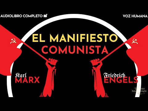 🔥 📖 EL MANIFIESTO COMUNISTA de MARX y ENGELS | Audiolibro Completo Voz Humana Castellano🎙️ 🔥