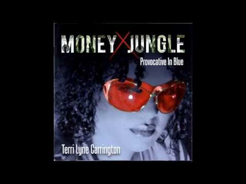 Money Jungle TERRI LYNE CARRINGTON