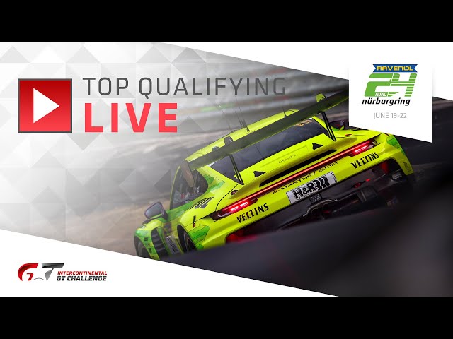 LIVE | Top Qualifying | ADAC Ravenol 24h Nürburgring 2025 + IGTC SDDEFAULT Thumbnail