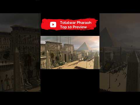Total War Pharaoh Top10 Preview