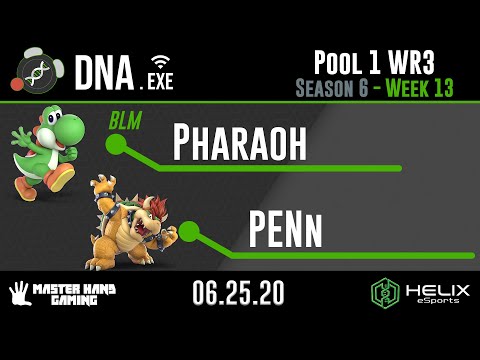 DNA.EXE S6:W13 - BLM | Pharaoh (Yoshi) Vs. PENn (Bowser) - Pool 1 WR3
