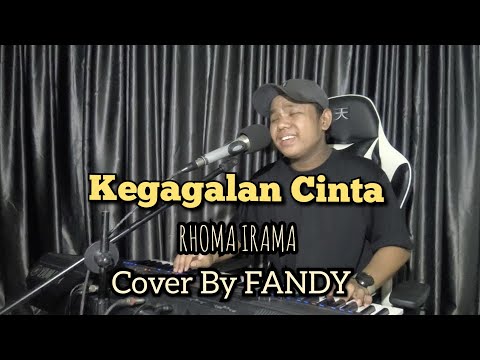 Kegagalan Cinta_ RHOMA IRAMA Cover By FANDY