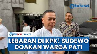Lebaran di Balik Jeruji KPK, Sudewo Minta Maaf ke Warga Pati & Berharap Segera Lewati Ujian Cobaan