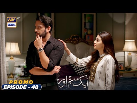 Aik Sitam Aur New Episode 48 - Promo - ARY Digital Drama