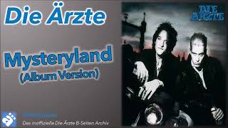 Die Ärzte: Mysteryland (Album Version)