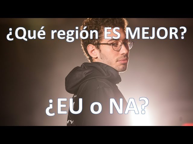 ¿Qué región es MEJOR, EU o NA?