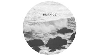 Blanc 2 - Out Of Here