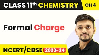 Class 11 Chemistry Chapter 4 | Formal Charge - Chemical Bonding and Molecular Structure