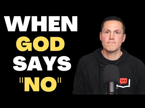 Trusting GOD When He Says NO | 5 LIFE CHANGING TIPS