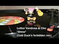 Luther Vandross & Chic - Shine (Cold Duck's forbidden mix)