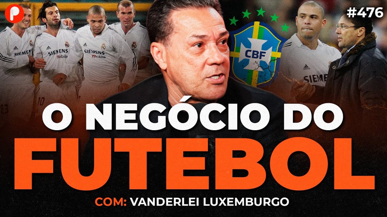 A VERDADE SOBRE DINHEIRO NO FUTEBOL BRASILEIRO (Luxemburgo e Cesar Soler) | PrimoCast 475