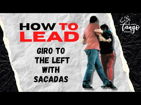 Ultimate Tango Wisdom presents Argentine Tango Short Sequences - How To Giro to the Left w Sacadas