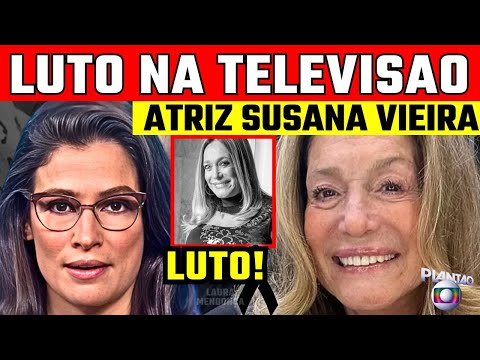 LUT0 | SUSANA VIEIRA LEAVES BRAZIL IN TEARS! GREAT ACTRESS DIES, ETERNAL Laura Mendonça