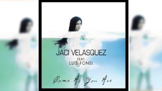 Jaci Velasquez feat Luis Fonsi - Come As You Are