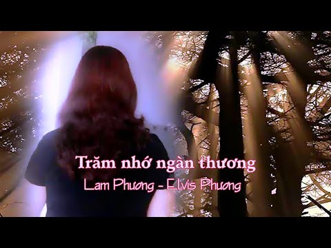 Trăm nhớ ngàn thương Sheet - Elvis Phương