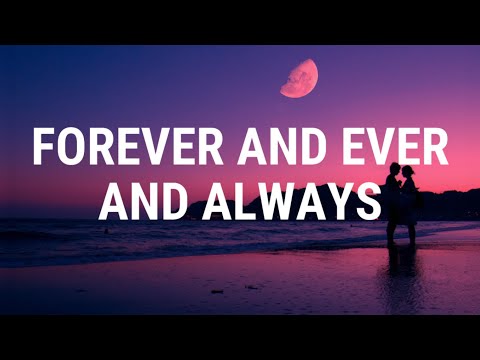 Ryan Mack - Forever and Ever and Always (Lyrics)