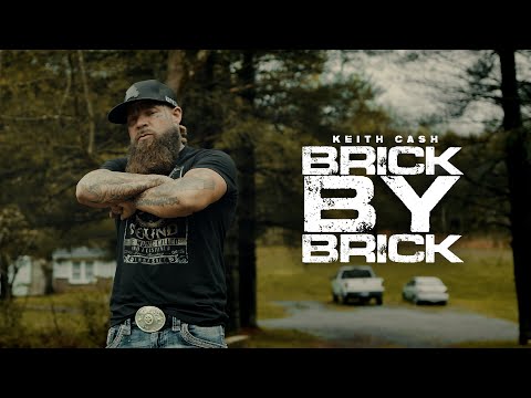 Keith Cash - Brick By Brick (Official Video)