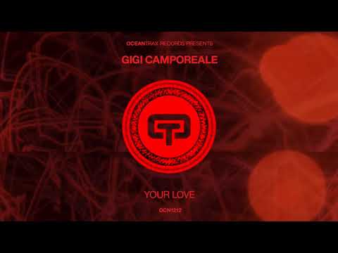 GIGI CAMPOREALE   YOUR LOVE