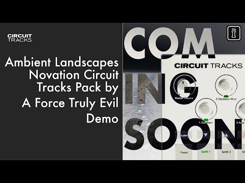 Ambient Landscapes – Cinematic Sounds for Novation Circuit Tracks