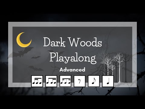 Halloween Rhythm Play Along - Advanced Rhythms - Sixteenth Notes, Eighth Notes - Dark Woods 2