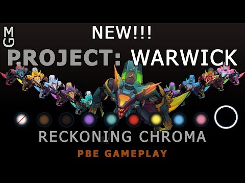 PROJECT: WARWICK (RECKONING CHROMA) 9.15 PBE Gameplay (League of Legends)
