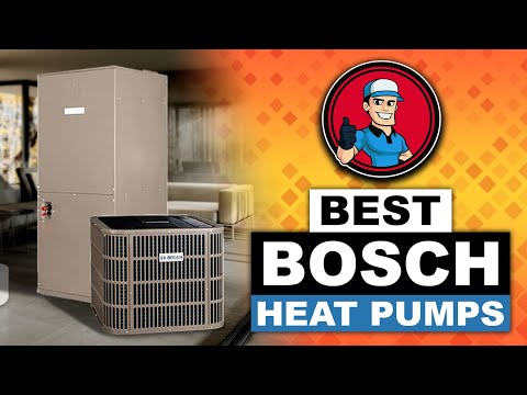 🔥 Best Bosch Heat Pump Reviews: Your Guide to the Best Options | HVAC Training 101
