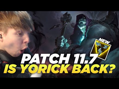 HUGE YORICK CHANGES! MASSIVE Trinity Force Buffs | LS LoL PATCH NOTES 11.7 RUNDOWN