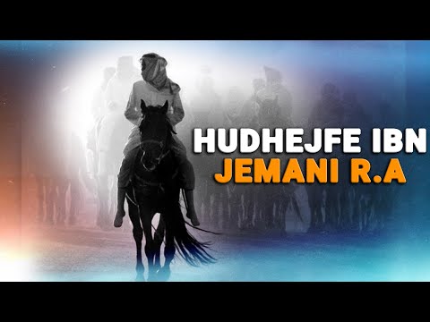 Hudhejfe ibn Jemani r.a - Sahabit te madh qe ju dha mundesia te zgjidhte dicka madhore. Si veproi?