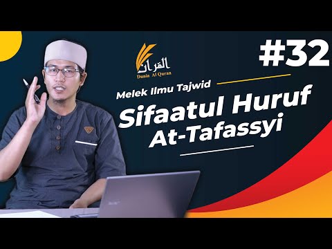 EP32 Sifaatul huruf "At-Tafassyi" - Ustadz Hamdani Aboe Syuja'