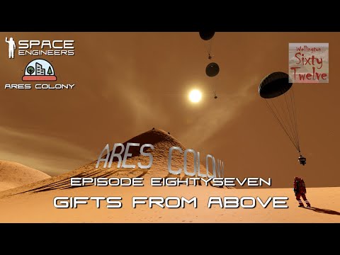 Ares Colony EP87 - Gifts From Above (Space Engineers)