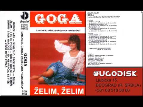 Goga i Ansambl Daniluska - Idi ne vracaj se vise - (Audio 1987)