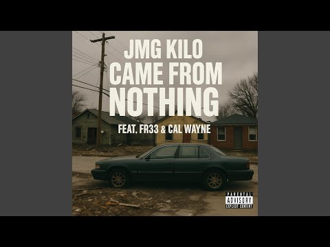 Came From Nothing (feat. Fr33 & Cal Wayne)