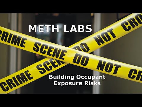 Meth Labs and Building Occupant Exposure Risks