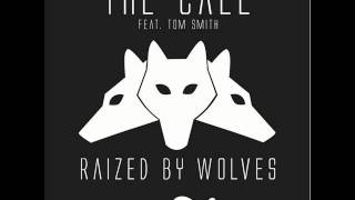 Raized By Wolves - The Call (Eyes Remix)