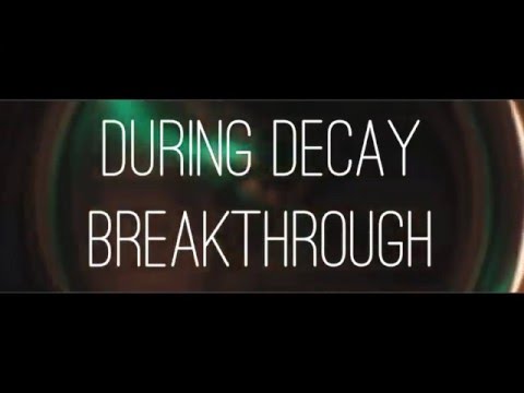 During Decay - Breakthrough (Official Video)