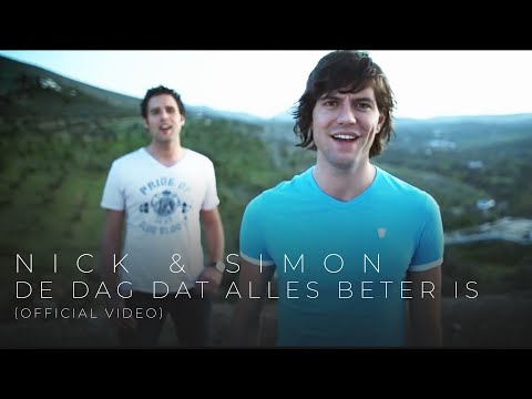 Nick en Simon - De Dag Dat Alles Beter Is (Official Video)