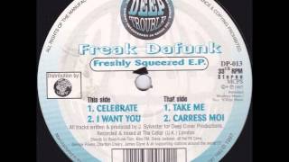 Freak Da Funk - Caress Moi