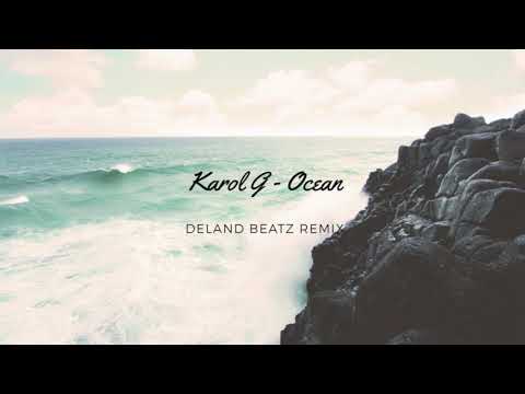 Karol G - Ocean (Deland Beatz Remix)