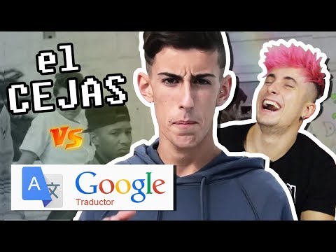 EL CEJAS vs. GOOGLE TRADUCTOR