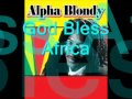 Alpha Blondy - God Bless Africa (with lyrics) 
